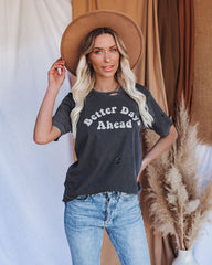 Better Days Ahead Distressed Cotton Tee